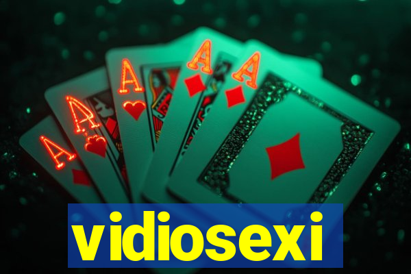 vidiosexi