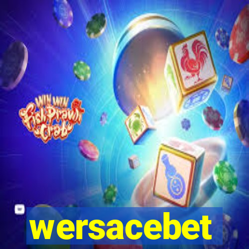 wersacebet