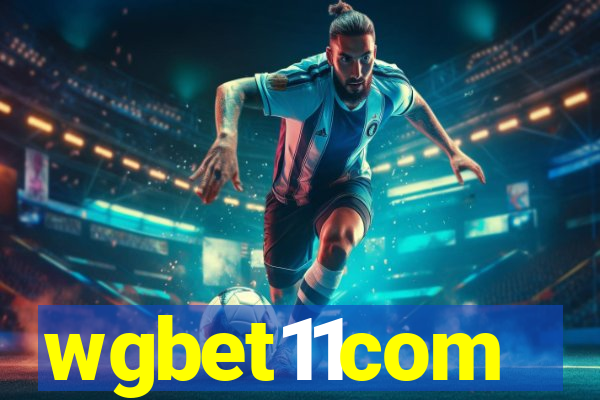 wgbet11com