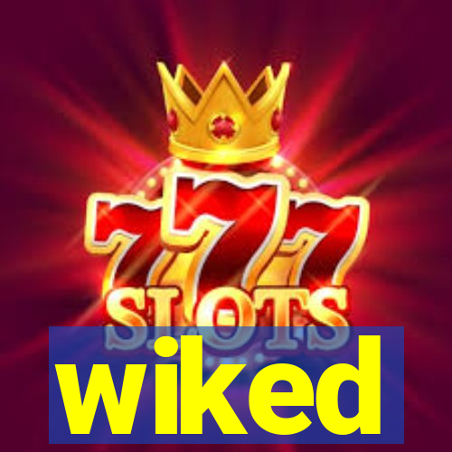wiked