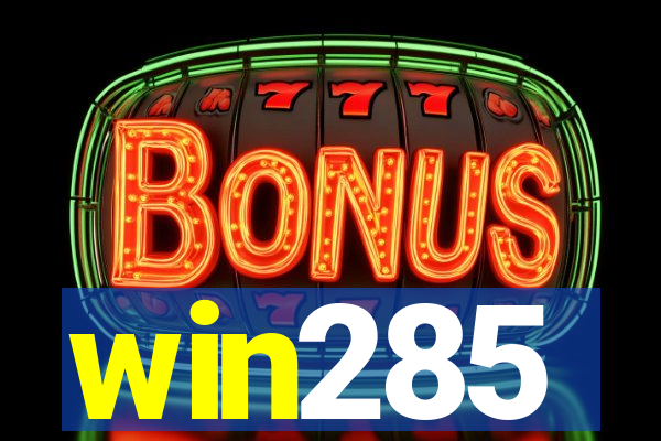 win285