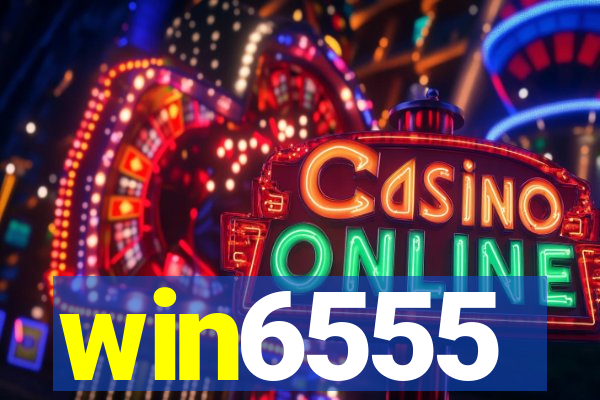 win6555