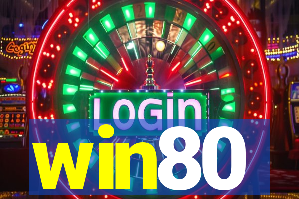 win80