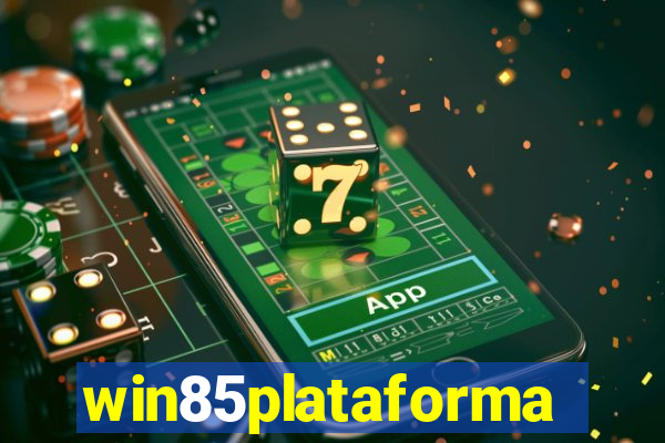win85plataforma