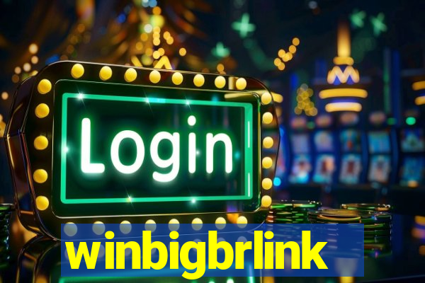 winbigbrlink