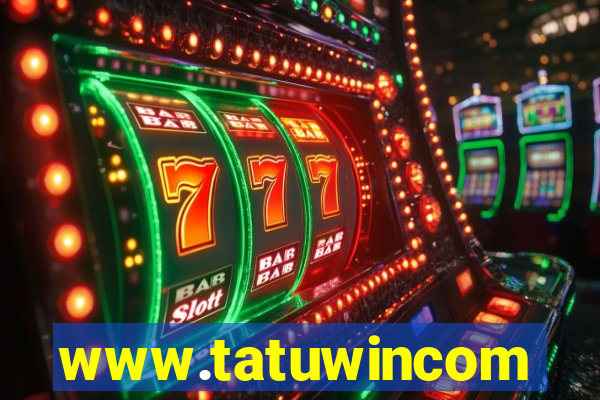 www.tatuwincom