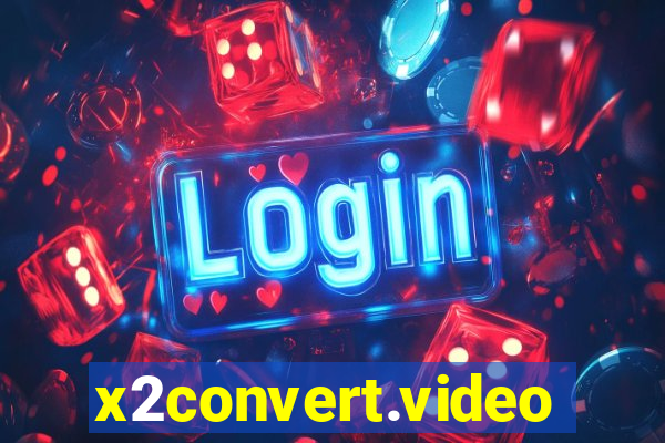 x2convert.video