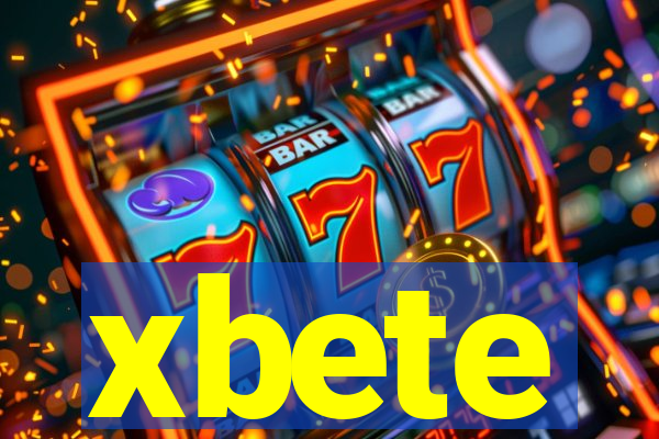 xbete