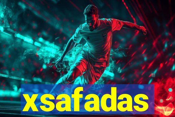 xsafadas
