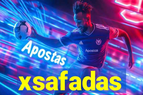 xsafadas