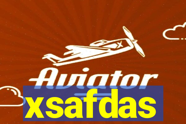 xsafdas