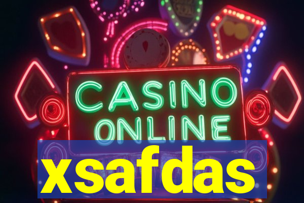 xsafdas