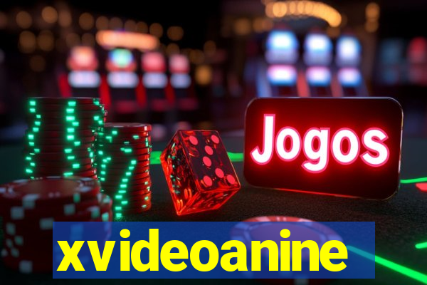 xvideoanine
