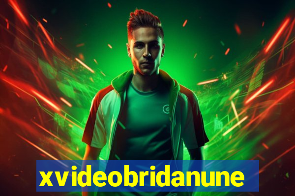 xvideobridanunes