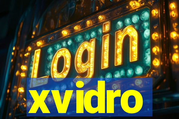 xvidro