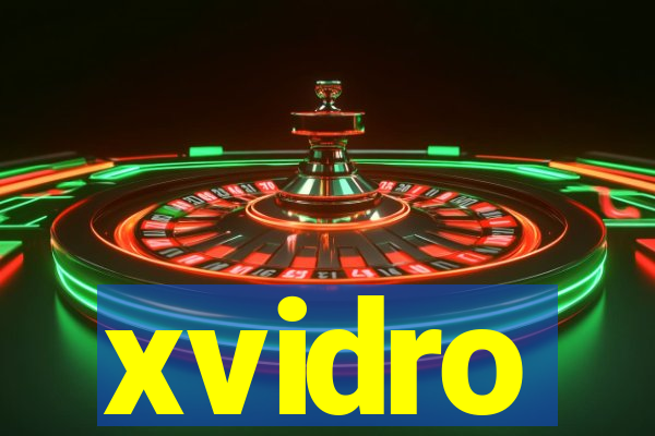 xvidro