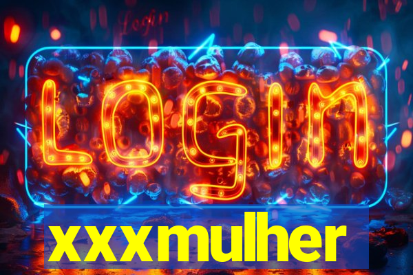 xxxmulher