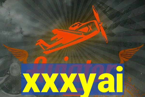 xxxyai