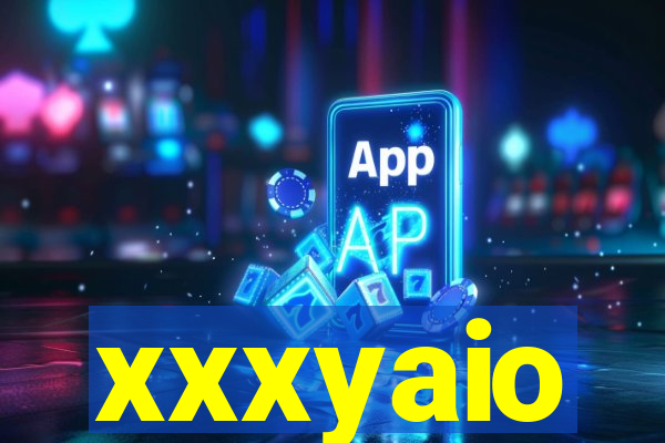 xxxyaio