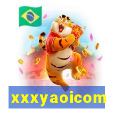 xxxyaoicom