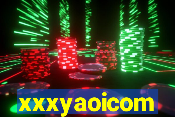 xxxyaoicom