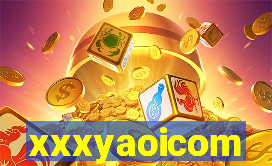 xxxyaoicom