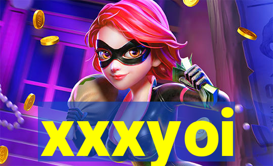 xxxyoi
