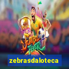 zebrasdaloteca